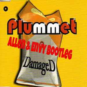 Plummet - Damaged (Allen & Envy Bootleg) album cover