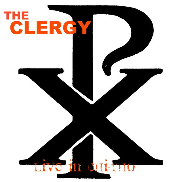 ladda ner album The Clergy - Live In Chi Rho