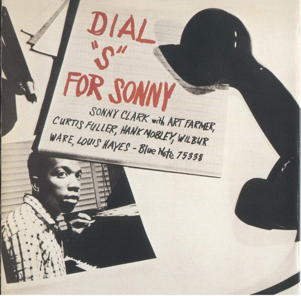 Sonny Clark With Art Farmer, Curtis Fuller, Hank Mobley, Wilbur Ware, Louis Hayes – Dial “S” For Sonny (CD)