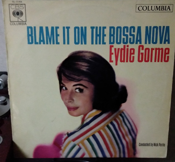 Eydie Gorme - Blame It On The Bossa Nova | Releases | Discogs