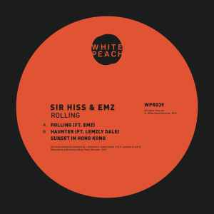 Rolling - Sir Hiss & Emz