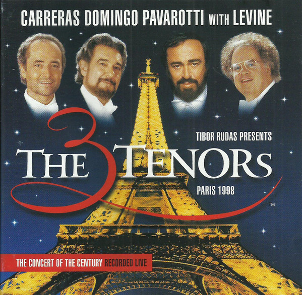 The 3 Tenors, Carreras, Domingo, Pavarotti With Levine – The Three