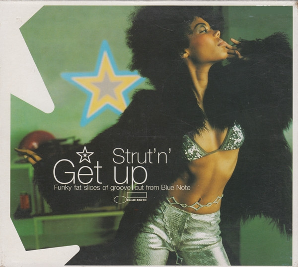 Strut' N' Get Up Funky Fat Slices Of Groove Cut From Blue Note 