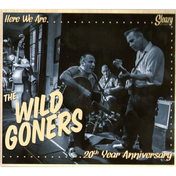 baixar álbum The Wild Goners - Here We Are20th Year Anniversary