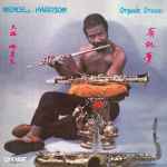 Wendell Harrison – Organic Dream (1981, Vinyl) - Discogs