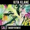 Kita Klane - Salt (Moby Remix)