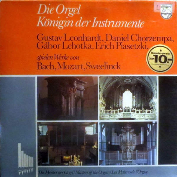 descargar álbum Gustav Leonhardt, Daniel Chorzempa, Gábor Lehotka, Erich Piasetzki - Die Orgel Königin Der Instrumente
