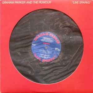 Graham Parker And The Rumour - "Live Sparks"