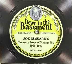 Down In The Basement (Joe Bussard's Treasure Trove Of Vintage 78s 1926-1937) - Various