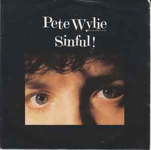 Pete Wylie - Sinful! album cover