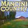 Mancini* - Mancini Country