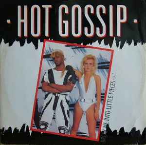 Hot Gossip - Break Me Into Little Pieces album cover