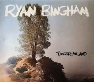 Ryan Bingham - Tomorrowland album cover