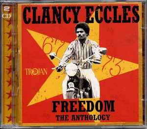 Clancy Eccles - Freedom (Anthology 1967-73) album cover