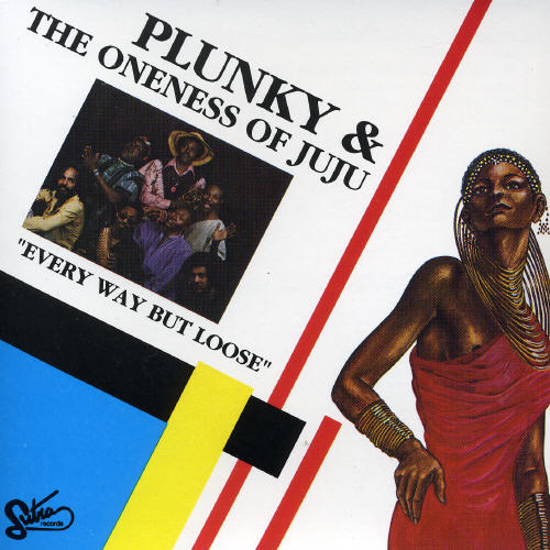 Plunky And The Oneness Of Juju – Every Way But Loose (1992, CD