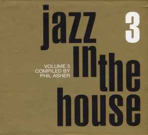 Jazz In The House 3 (2001, CD) - Discogs