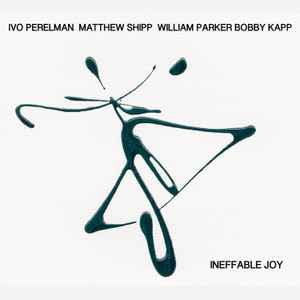 Ivo Perelman - Ineffable Joy