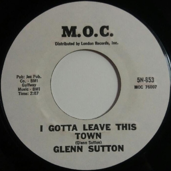 Glenn Sutton Murry Kellum I Gotta Leave This Town Long Tall Texan 1963 Vinyl Discogs