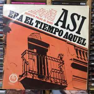 Cuarteto Palais De Glace - Era El Tiempo Aquel  album cover
