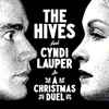 The Hives And Cyndi Lauper - A Christmas Duel