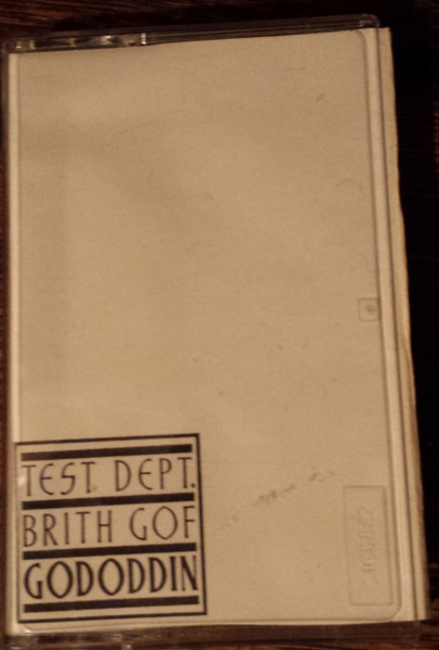 Test Dept. / Brith Gof – Gododdin (1989