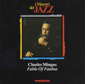 Fables Of Faubus - Charles Mingus