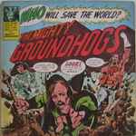 Cover of Who Will Save The World? The Mighty Groundhogs, 1972, Vinyl
