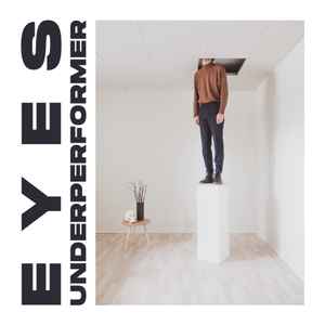 Eyes 25 - Underperformer album cover
