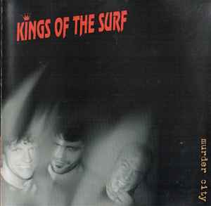 Pochette de l'album Kings Of The Surf - Murder City