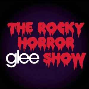 Glee Cast - Glee: The Music, The Rocky Horror Glee Show