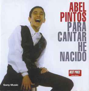 Abel Pintos - Para Cantar He Nacido album cover
