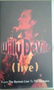 Willy DeVille - (Live) - From The Bottom Line To The Olympia album cover