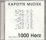 Kapotte Muziek - 1 Khz / 1000 Herz album cover