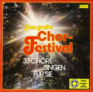 Various - Das Große Chor-Festival - 33 Chöre Singen Für Sie album cover