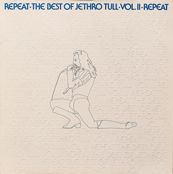 Jethro Tull  Repeat - The Best Of Jethro Tull - Vol. II (Vinyl) - Discogs