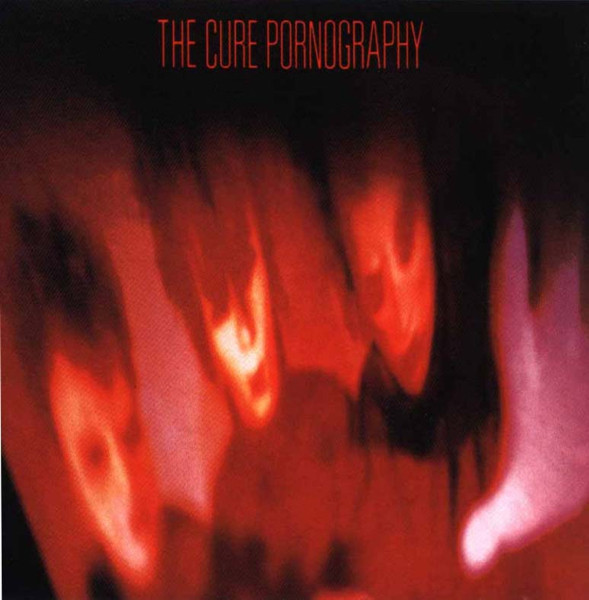 The Cure – Pornography (1985, CD) - Discogs