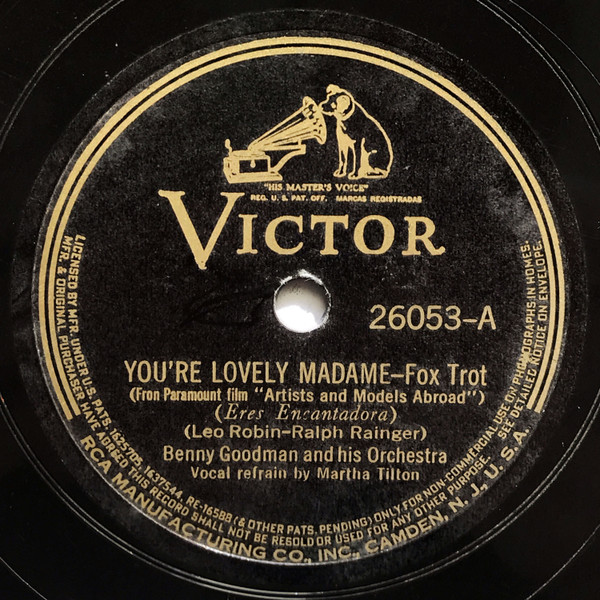 Album herunterladen Benny Goodman And His Orchestra , Vocal Refrain By Martha Tilton - Youre Lovely Madame What Have You Got That Gets Me