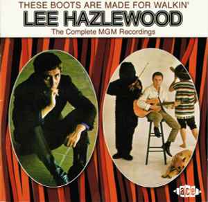 Lee Hazlewood - These Boots Are Made For Walkin' (The Complete MGM Recordings) Album-Cover