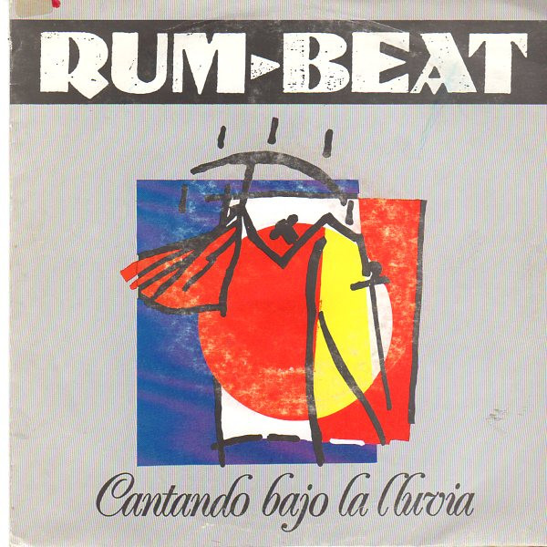 Rum-beat – Cantando Bajo La Lluvia (1991, Vinyl) - Discogs