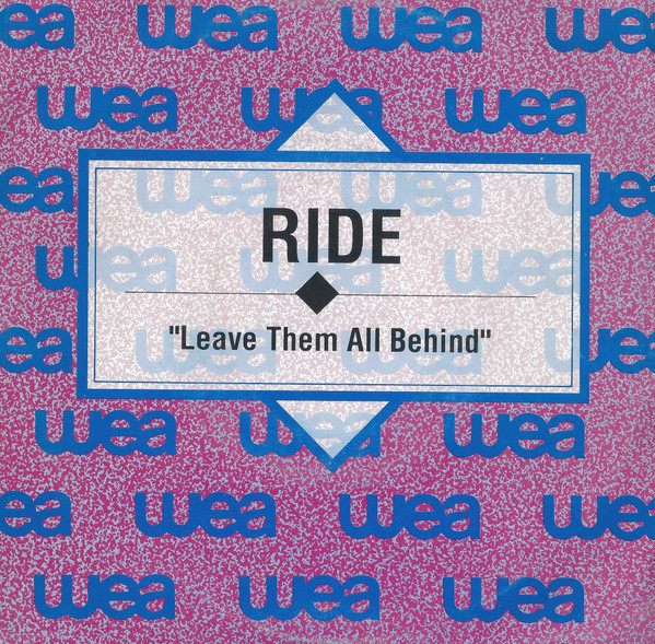 Ride - Leave Them All Behind | Releases | Discogs