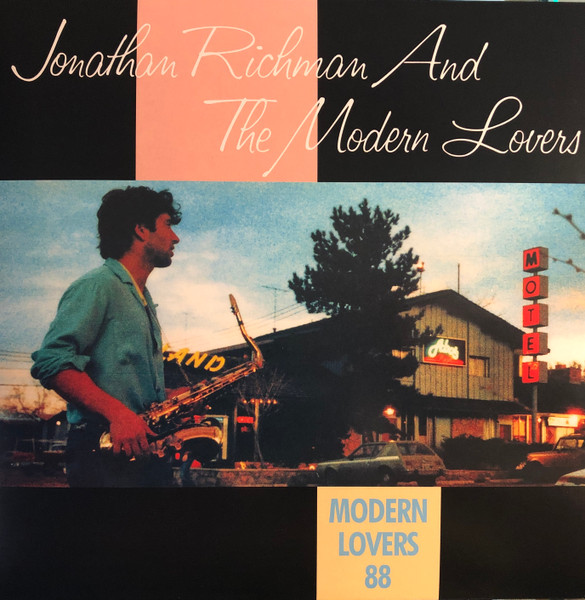 Jonathan Richman And The Modern Lovers – Modern Lovers 88