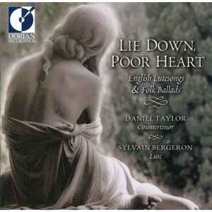 Daniel Taylor (3) - Lie Down Poor Heart - English Lute Songs & Folk Ballads album cover