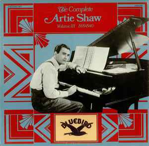 Artie Shaw - The Complete Artie Shaw - Volume III 1939-1940