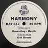 Harmony* - Get Down / Dreaming / Caulk