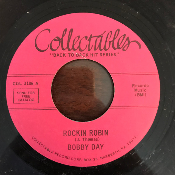 Bobby Day / Thurston Harris – Rockin Robin / Little Bitty Pretty