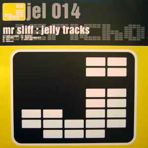 Jelly Tracks - Mr Sliff