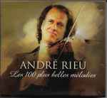 Alle André rieu the 100 most beautiful melodies im Überblick