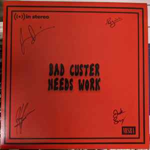Bad Custer - Bad Custer Needs Work album cover