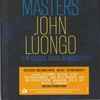 Arthur Baker / John Luongo - Dance Masters: John Luongo (The Classic Dance Remixes)