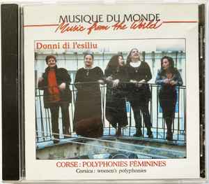 Donni Di L'esiliu - Corse: Polyphonies Féminines - Corsican Women's Polyphonies album cover